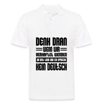 Denk Dran Wenn Wir Verhaftet Werden - Männer Poloshirt - Weiß - Vorne - Kai (181cm)