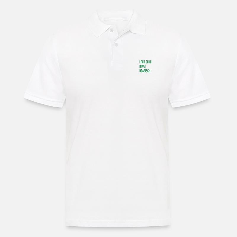 I red scho oiwei boarisch - Männer Poloshirt - Weiß
