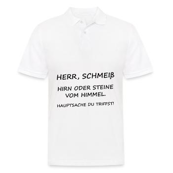 Herr Schmeiß Hirn oder Steine vom Himmel - Männer Poloshirt - Weiß - Vorne - Kai (181cm)