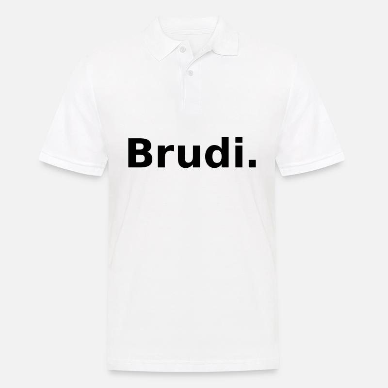 BRUDI. Der liebe Bruder aka Brudi - Männer Poloshirt - Weiß