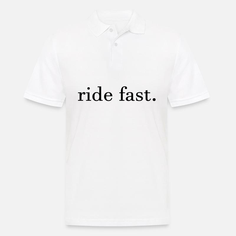 ride fast. - Männer Poloshirt - Weiß