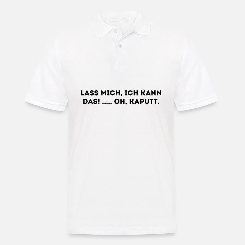Lustiger Spruch - Männer Poloshirt - Weiß