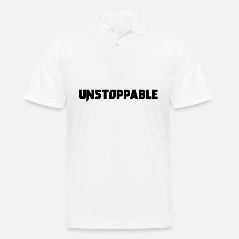 Unstoppable ! Motivation Spruch Geschenk - Männer Poloshirt - Weiß