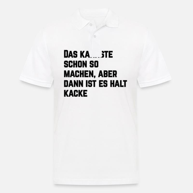 Das kannste schon so machen... - Männer Poloshirt - Weiß