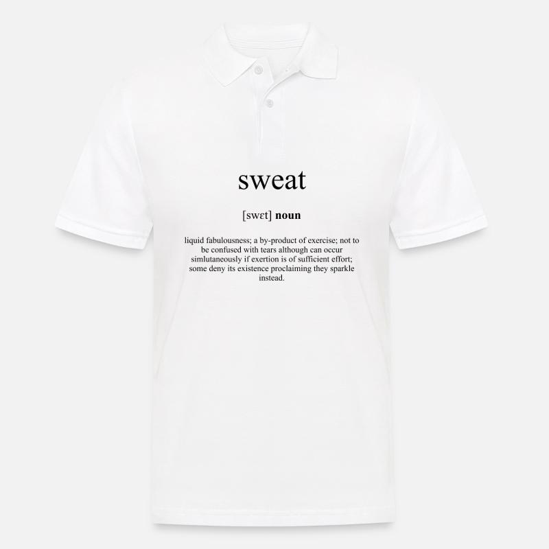 Sweat (Schweiß) Definition Dictionary - Männer Poloshirt - Weiß
