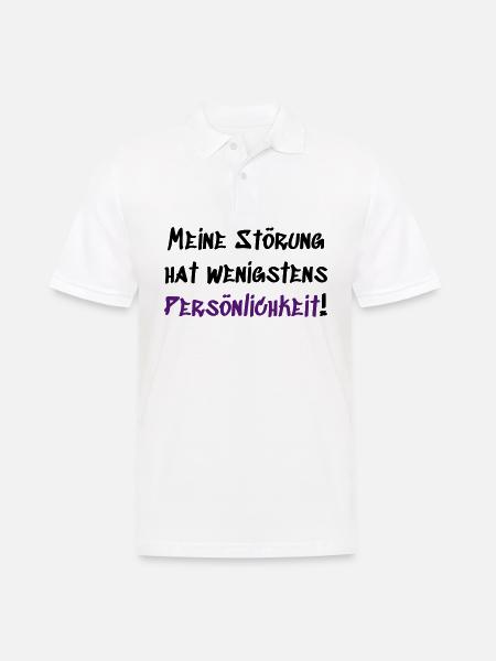 Meine Störung hat Persönlichkeit - Männer Poloshirt - Weiß