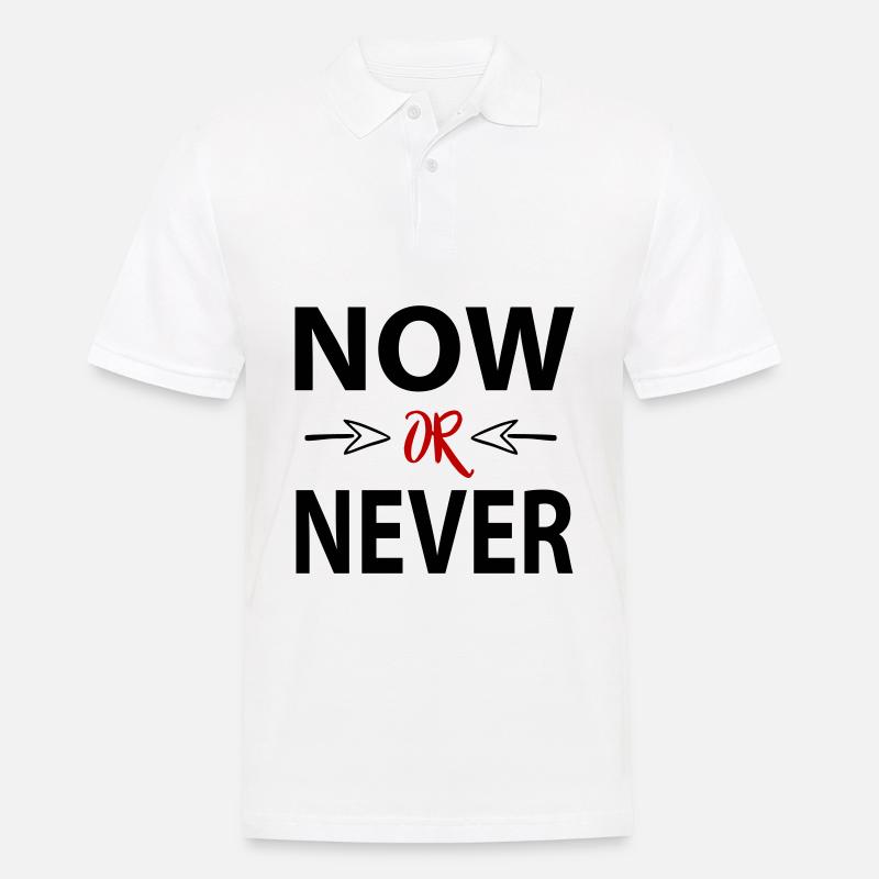 Sprüche Now or Never - Männer Poloshirt - Weiß