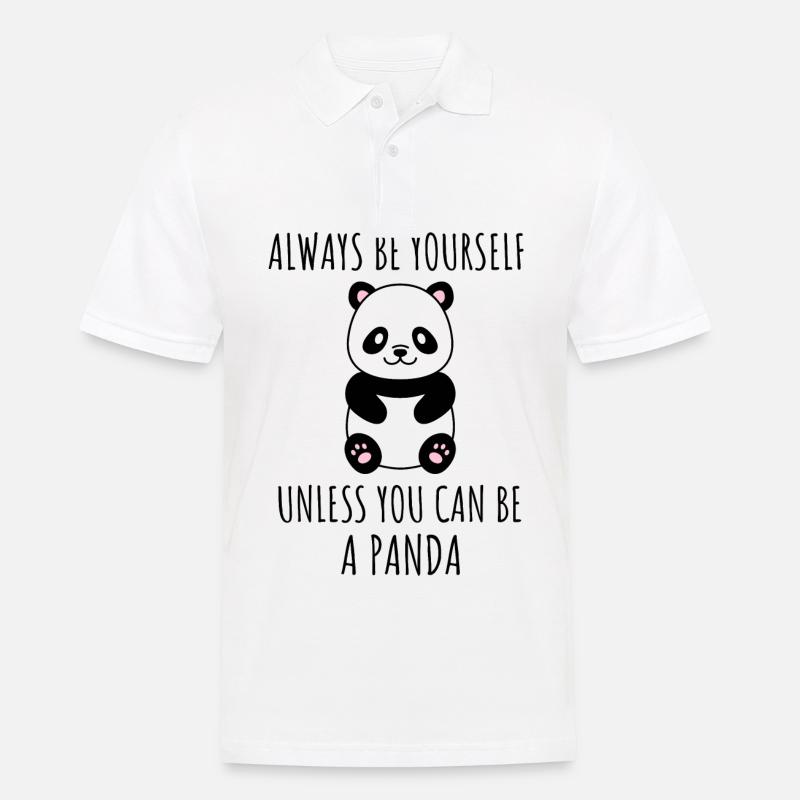 Always be yourself unless you can be a Panda! - Männer Poloshirt - Weiß