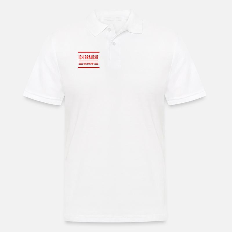 ich brauche einen Freund - Männer Poloshirt - Weiß