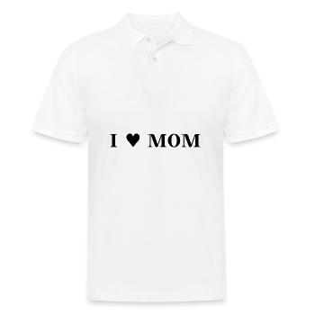 Muttertag Geschenkidee I LOVE MOM MAMA Mutter Mum - Männer Poloshirt - Weiß - Vorne - Kai (181cm)