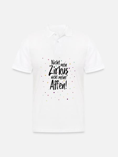 Nicht mein Zirkus, nicht meine Affen - Männer Poloshirt - Weiß