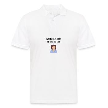 Nurse Nurses do it better gift idea - Men's Polo Shirt - white - Front - Kai (181cm)