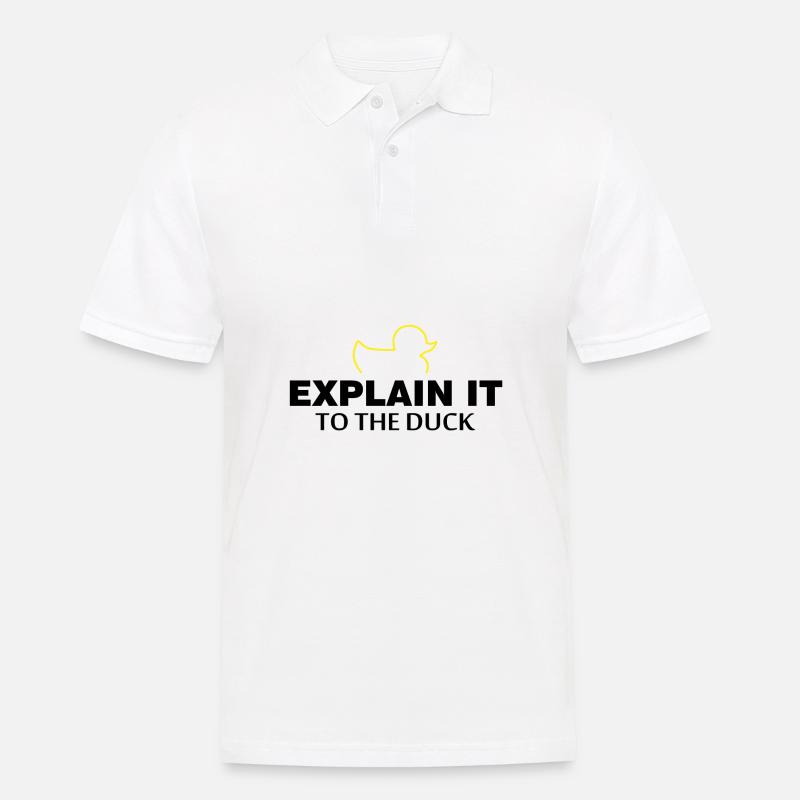 Explain it to the duck Nerd Programmierer Geschenk - Männer Poloshirt - Weiß