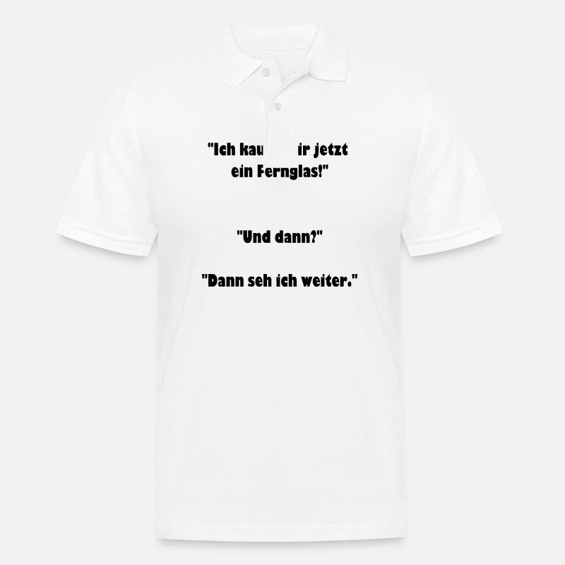 Fernglas, cooler Spruch, Geschenkidee - Männer Poloshirt - Weiß