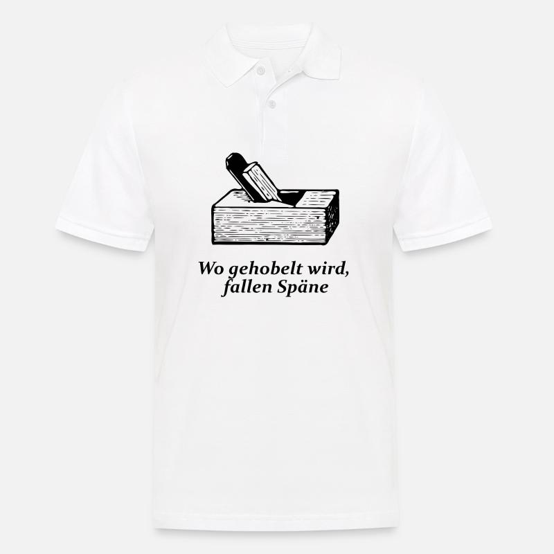 Wo gehobelt wird, fallen Späne - Männer Poloshirt - Weiß