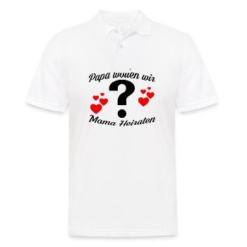 Papa wollen wir Mama Heiraten? Heiratsantrag - Männer Poloshirt - Weiß - Vorne - Kai (181cm)