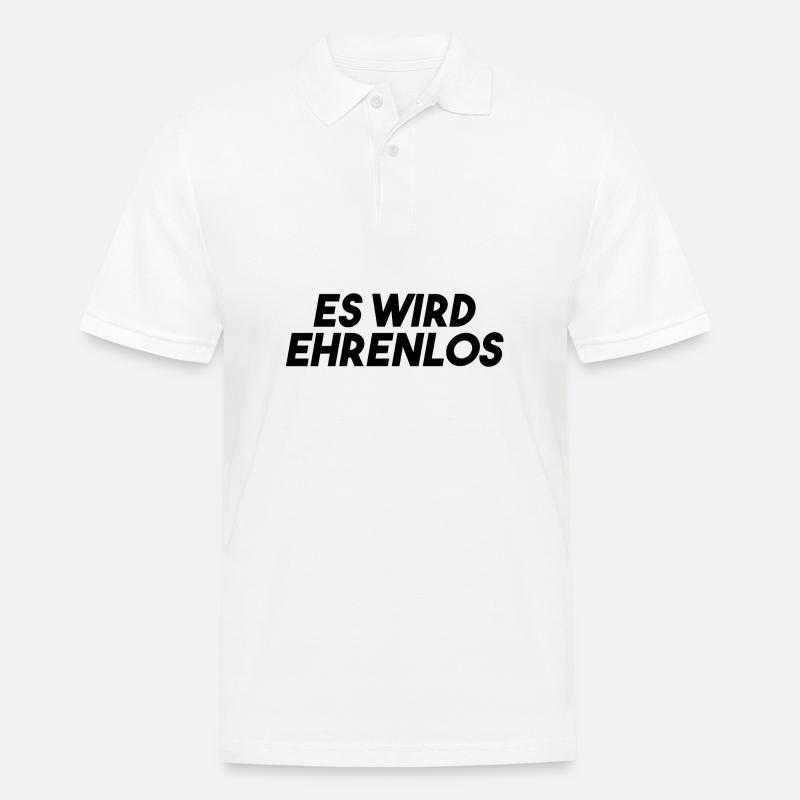 Es wird Ehrenlos Meme Geschenk - Männer Poloshirt - Weiß
