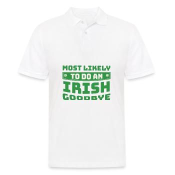 Most Likely To Do An Irish Goodbye Funny Quote - Men's Polo Shirt - white - Front - Kai (181cm)