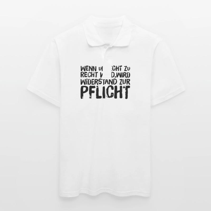 Wenn Unrecht Recht wird, wird Widerstand Pflicht Männer Poloshirt