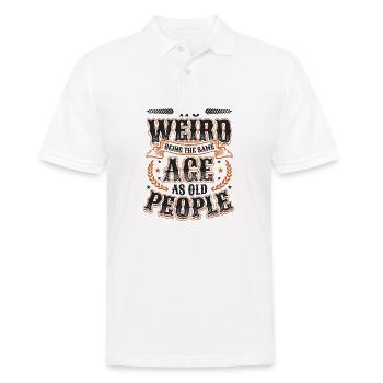 It's Weird Being The Same Age As Old People - Men's Polo Shirt - white - Front - Kai (181cm)