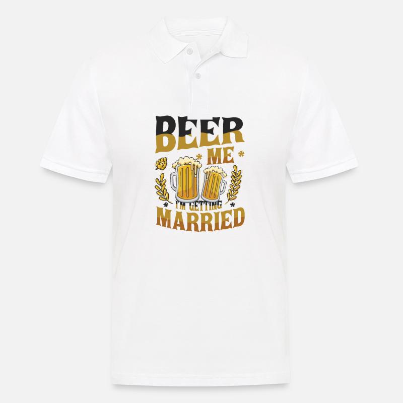 Beer Me I'm Getting Married. - Männer Poloshirt - Weiß