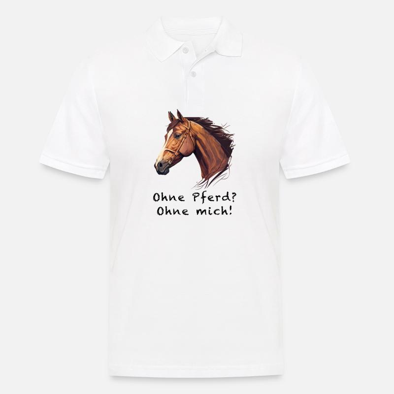 OHNE PFERD OHNE MICH - Männer Poloshirt - Weiß