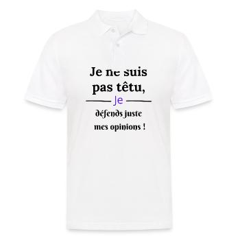 I'm not stubborn, I stand up for my opinions - Men's Polo Shirt - white - Front - Kai (181cm)