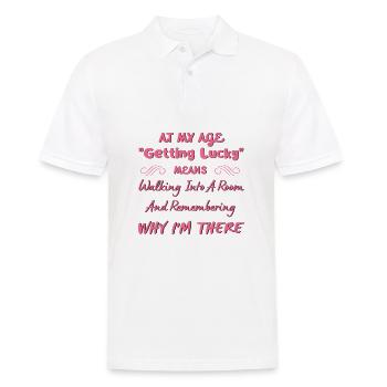 In meinem Alter bedeutet "Glück haben" ... Alternder Humor - Männer Poloshirt - Weiß - Vorne - Kai (181cm)