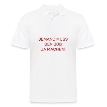 Quelqu’un doit faire le travail Drôle de dicton - Polo Homme - blanc - Devant - Kai (181cm)