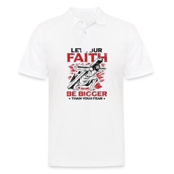 Your faith should be greater than your fear. - Men's Polo Shirt - white - Front - Kai (181cm)