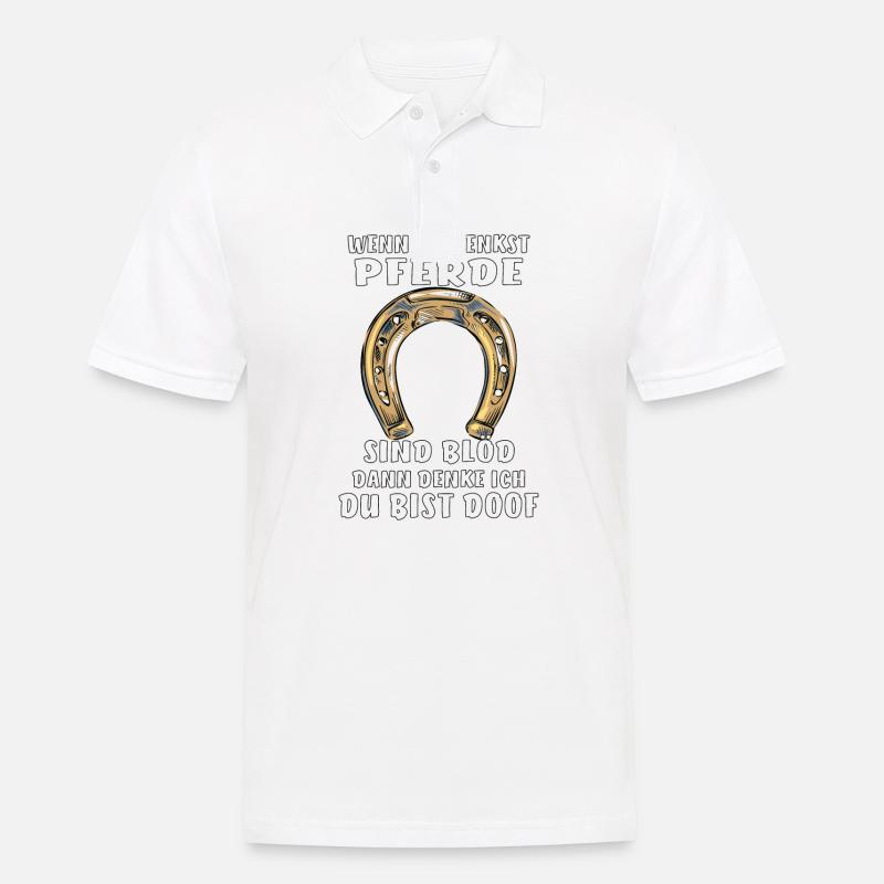WENN DU DENKST PFERDE - Männer Poloshirt - Weiß