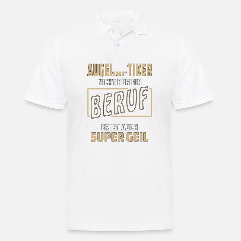 AUGENOPTIKER NICHT NUR EIN BERUF - Männer Poloshirt - Weiß