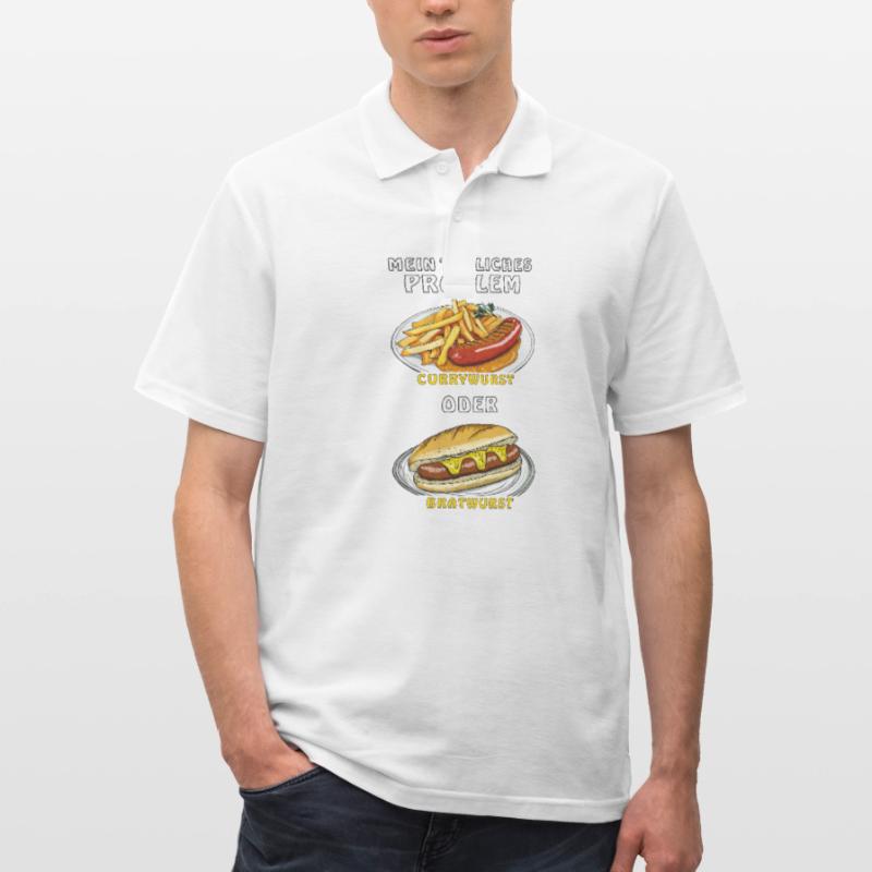 MEIN PROBLEM CURRYWURST ODER BRATWURST Männer Poloshirt