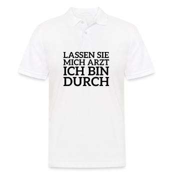 Lassen Sie mich Arzt ich bin durch Spruch - Männer Poloshirt - Weiß - Vorne - Kai (181cm)
