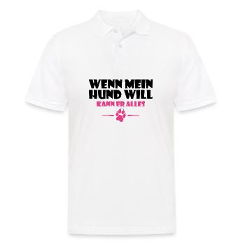 Wenn mein Hund will Spruch Lustig Geschenk - Männer Poloshirt - Weiß - Vorne - Kai (181cm)