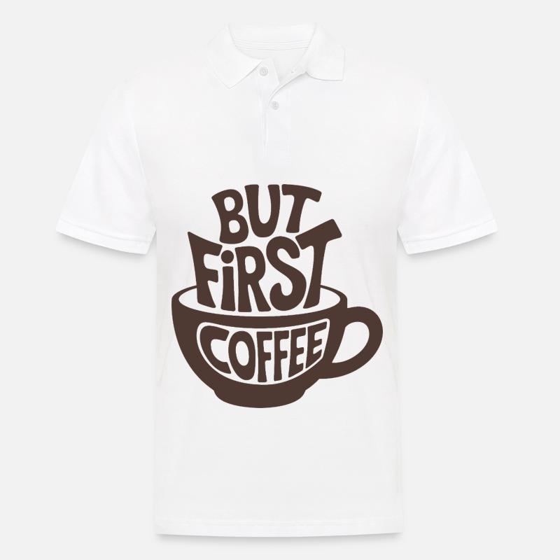 But First Coffee - Männer Poloshirt - Weiß