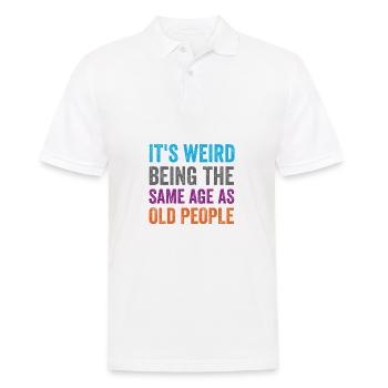 C’est bizarre d’avoir le même âge que les personnes âgées rétro - Polo Homme - blanc - Devant - Kai (181cm)