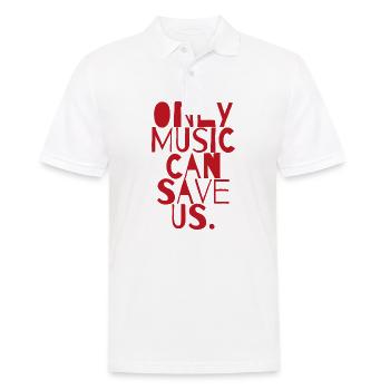 Only music can save us Geschenk Raving Konzert - Männer Poloshirt - Weiß - Vorne - Kai (181cm)