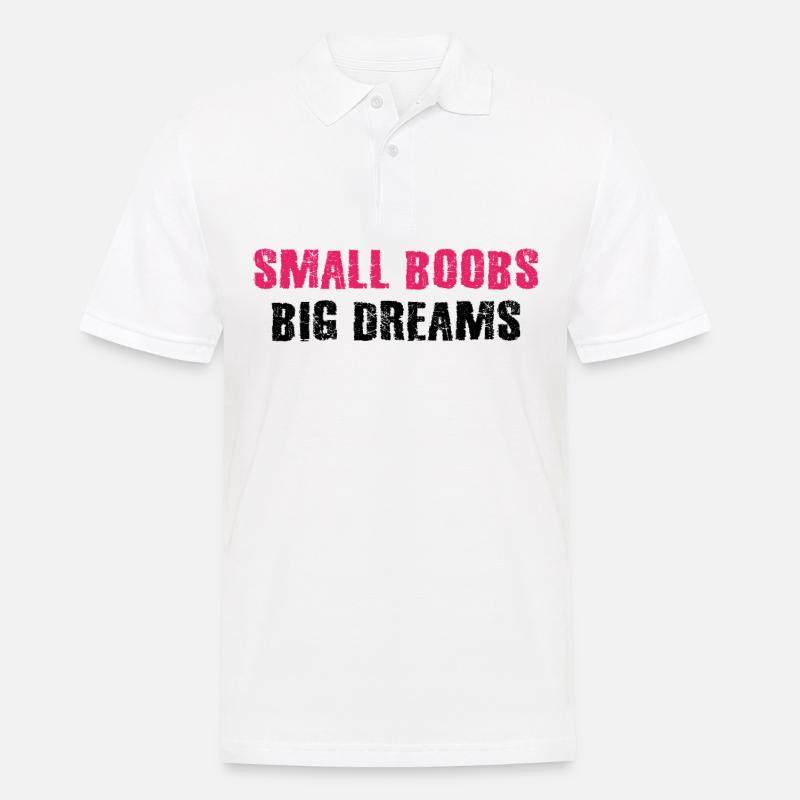 Kleine Titten große Träume - Männer Poloshirt - Weiß