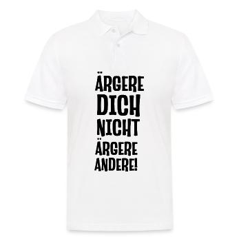 Ärgere dich nicht ärgere andrere lustiger Spruch - Männer Poloshirt - Weiß - Vorne - Kai (181cm)