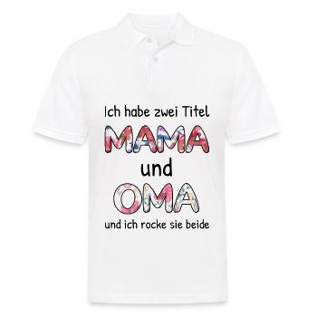 Ich Habe Zwei Titel Mama Und Oma - Männer Poloshirt - Weiß - Vorne - Kai (181cm)