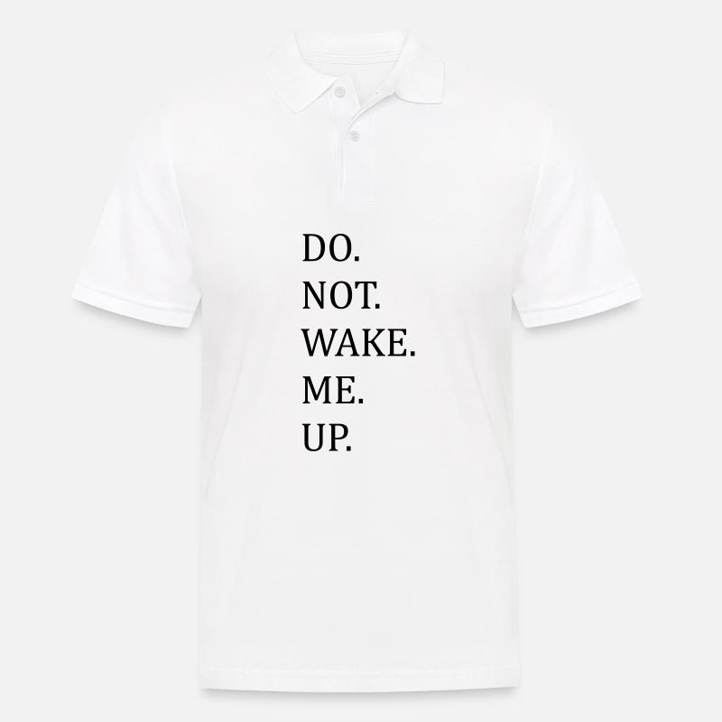Do Not Wake Me Up - Männer Poloshirt - Weiß