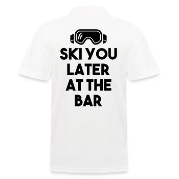 SKI YOU LATER AT THE BAR – Après Ski - Men's Polo Shirt - white - Back - Kai (181cm)
