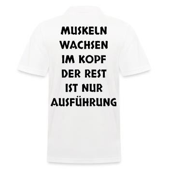 MUSKELN WACHSEN IM KOPF... - Männer Poloshirt - Weiß - Hinten - Kai (181cm)