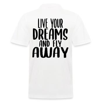 Motivational saying Live your dream - Men's Polo Shirt - white - Back - Kai (181cm)