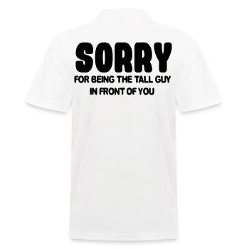 Sorry this tall guy is standing in front of you # - Men's Polo Shirt - white - Back - Kai (181cm)