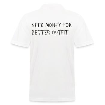 Need Money for Better Outfit - Männer Poloshirt - Weiß - Hinten - Kai (181cm)
