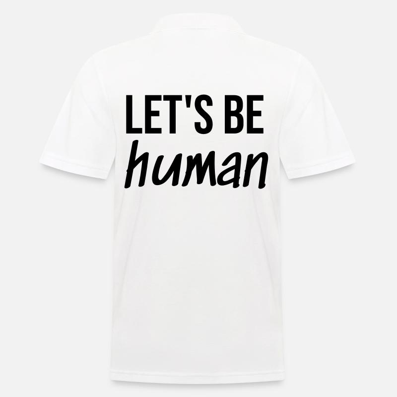 Let's be Human - Männer Poloshirt - Weiß