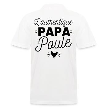 l authentique papa poule idée cadeau humour - Polo Homme - blanc - Dos - Kai (181cm)