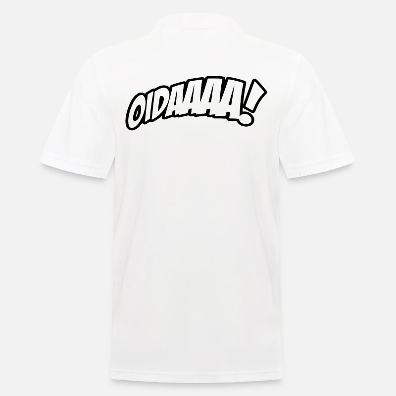 OIDAAAA! Funny saying in dialect - Men's Polo Shirt - white